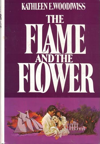 The Flame and the Flower 0688125034 Book Cover