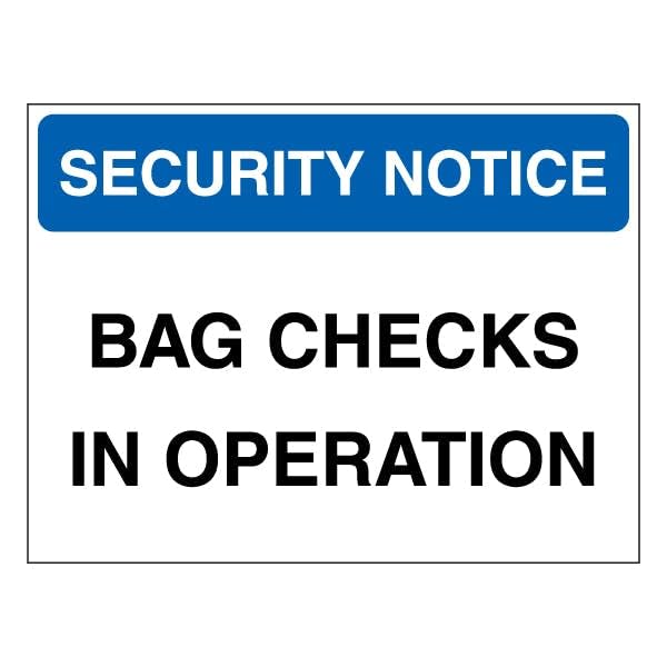 V Safety Security Notice - Bag Checks In Operation - Blue 400 x 300 mm - 1mm Rigid Plastic Safety Sign, White
