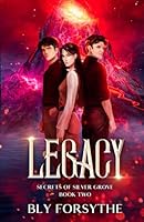 Legacy: Secrets of Silver Grove: Book 2 B0D8HNBQJY Book Cover
