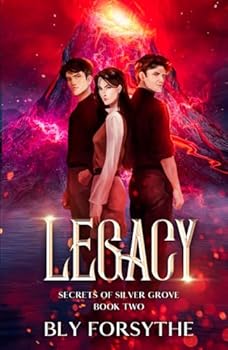 Legacy: Secrets of Silver Grove: Book 2 - Book #2 of the Secrets of Silver Grove
