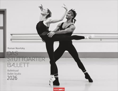 Das Stuttgarter Ballett - Ballettsaal - Kalender 2026 - Weingarten-Verlag - Roman Novitzky - Wandkalender mit Blick hinter die Kulissen - 44 cm x 34 cm