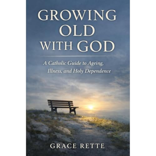 Growing Old with God Audiobook By Grace Rette cover art