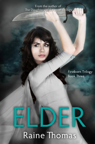 Elder: Firstborn Trilogy Three (The Estilorians, a Young Adult Fantasy Romance Series Book 7)