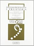  Paleoantropologia e preistoria. Origini, paleolitico, mesolitico