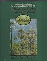 Filipinos and Americans: A Love-Hate Relationship, Based on the Story of Baguio and the Baguio Country Club B000MBC26C Book Cover