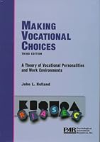 Making Vocational Choices: A Theory of Vocational Personalities and Work Environments 091190705X Book Cover