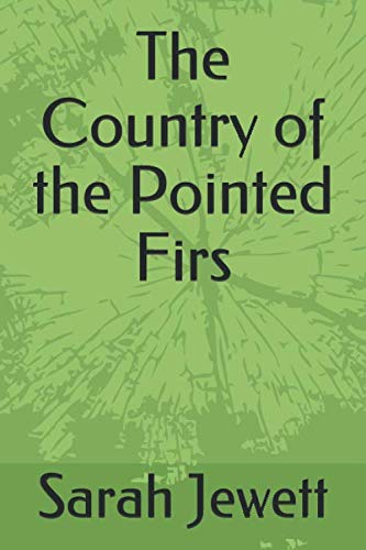 The Country of the Pointed Firs 1089741170 Book Cover