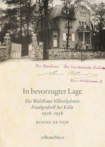 In bevorzugter Lage: Die Waldhaus-Villenkolonie Frankenforst bei Köln 1908?1958 für 29,95 EUR bei amazon.de Bild: In bevorzugter Lage: Die Waldhaus-Villenkolonie Frankenforst bei Köln 1908?1958 für 29,95 EUR bei amazon.de