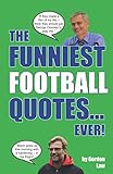 The Funniest Football Quotes... Ever!