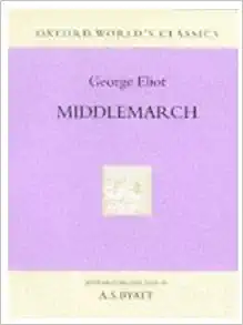 Middlemarch: A Study of Provincial Life (Oxford World's Classics Hardcovers) book cover