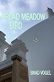 Photo Gallery broad meadow bird: 15 years of poetry (english edition) Photo Gallery broad meadow bird: 15 years of poetry (english edition)