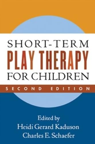 Short-Term Play Therapy for Children, Second Edition