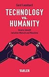 Technology vs. Humanity: Unsere Zukunft zwischen Mensch und Maschine