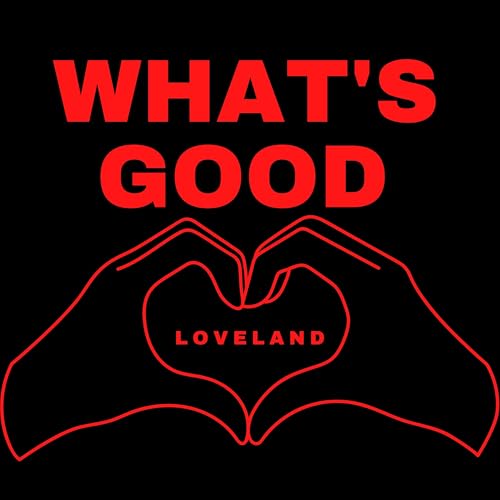 『What's Good Loveland』のカバーアート
