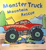  [(Monster Truck Mountain Rescue!)] [ By (author) Peter Bently, Illustrated by Martha Lightfoot ] [July, 2013]