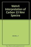 Interpretation of Carbon-13 NMR Spectra