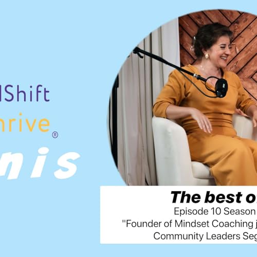Mindshift Minis 20: Episode 10, Season 1: &ldquo;Meisha Marshall: Founder of Mindset Coaching Joins Us on our Community Leaders Segment!&rdquo;