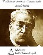 Tradiciones peruanas Tercera serie