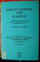 Quality Control for Plastics: How to Set Up and Run a Quality Program in a Plastics Processing Facility 0938648268 Book Cover