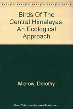 Paperback Birds Of The Central Himalayas. An Ecological Approach Book