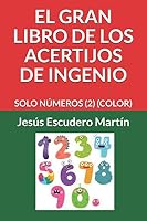 EL GRAN LIBRO DE LOS ACERTIJOS DE INGENIO: SOLO LENGUAJE (2) (COLOR) (Spanish Edition) B08DC63V9G Book Cover