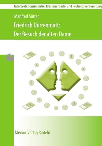 Mitter, M: Friedrich Dürenmatt - Der Besuch der