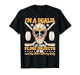 Funny Ice Hockey Goalie Saying Hockey Player Goalie T-Shirt