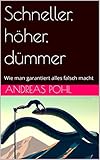  Schneller, höher, dümmer: Wie man garantiert alles falsch macht (Wer ist Ernst?)