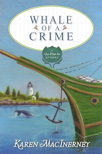 Whale of a Crime (Gray Whale Inn Mysteries Book 7)