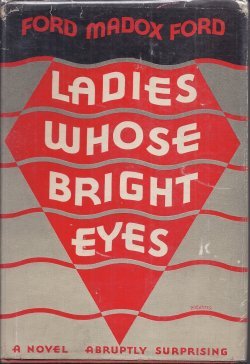 Ladies Whose Bright Eyes by Ford Maddox Ford B000GLUF44 Book Cover