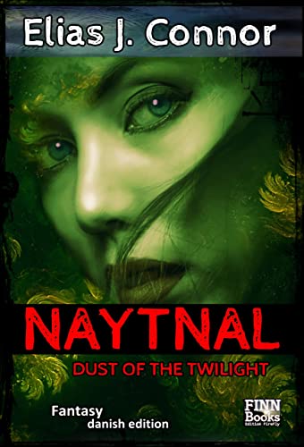 Naytnal - Dust of the twilight (danish version) (Danish Edition)