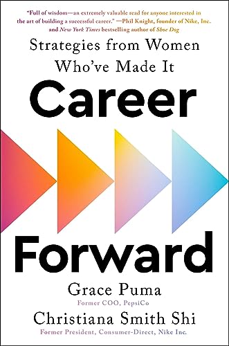 Career Forward: Strategies from Women Who’ve Made It
