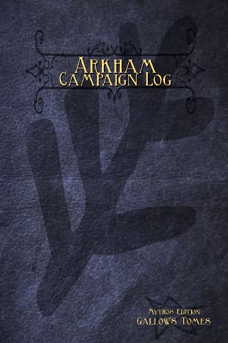 Arkham Campaign Log: MYTHOS EDITION (Arkham Tomes of Horror)