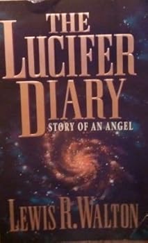 Paperback The Lucifer Diary: Story of an Angel Book