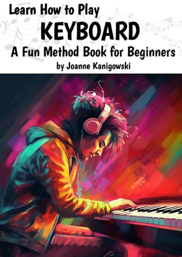 Learn Keyboard for Absolute Beginners - Book & Videos