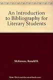 An Introduction to Bibliography for Literary Students
