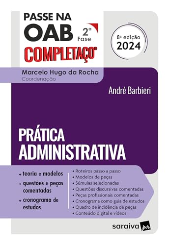 PRATICA ADMINISTRATIVA -PASSE NA OAB 2ª FASE - COMPLETAÇO - 8ª ED...