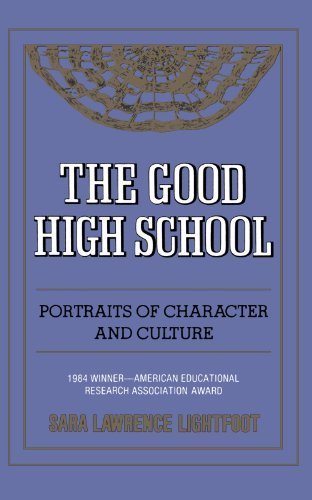 The Good High School: Portraits of Character and Culture by Sara Lawrence Lightfoot (1983-05-03)