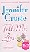 Tell Me Lies (Jennifer Crusie 2004)