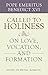 Called to Holiness: On Love, Vocation, and Formation