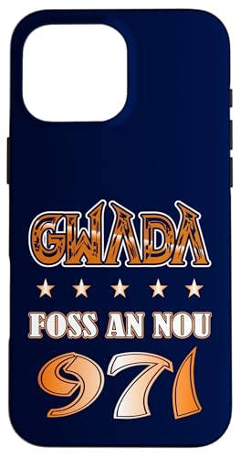 Gwada foss an nou Belle idee Cadeau 971 guadeloupe Carcasa para iPhone 16 Pro Max