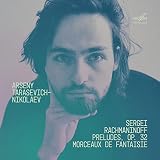 Rachmaninoff: Preludes, Op. 32 & Morceaux de fantaisie, Op. 3