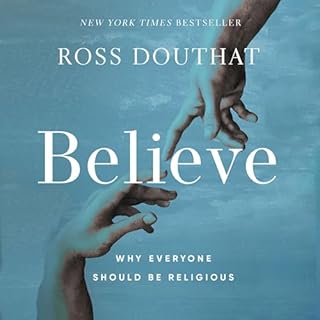 Believe Audiolibro Por Ross Douthat arte de portada