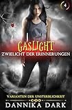 Cover zum Buch Gaslight: Zwielicht der Erinnerungen