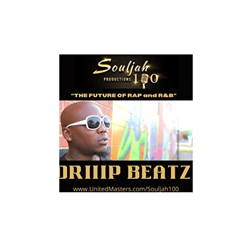 Souljah100 Driiip Beatz, Vol. 1