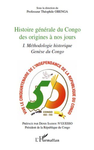 Télécharger Histoire générale du Congo des origines à nos jours1 methodologi historique genese du congo : Tom Livre PDF Gratuit
