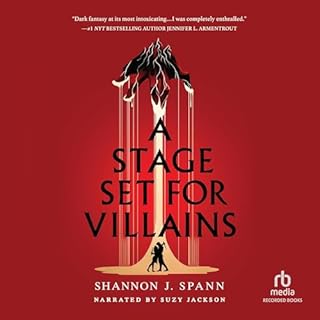 A Stage Set for Villains Audiobook By Shannon J. Spann cover art