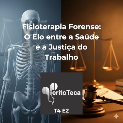 Fisioterapia Forense: O Elo entre a Sa&uacute;de e a Justi&ccedil;a do Trabalho