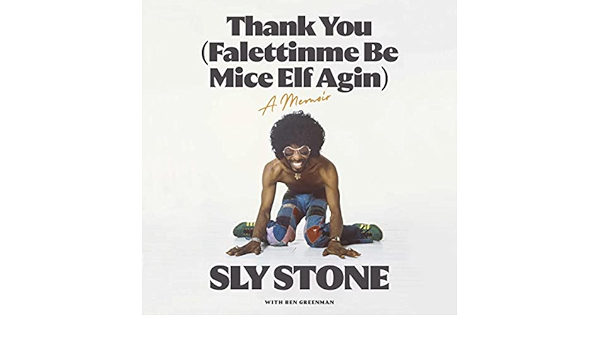 LA FALLIDA COLABORACIÓN ENTRE SLY STONE Y PRINCE Thank You: (Falettinme Be Mice Elf Agin) (Audio Download): Sly Stone,  Questlove - foreword, Dion Graham, White Rabbit: Amazon.co.uk: Books