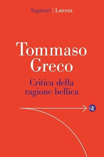 Critica della ragione bellica (Sagittari Laterza)
